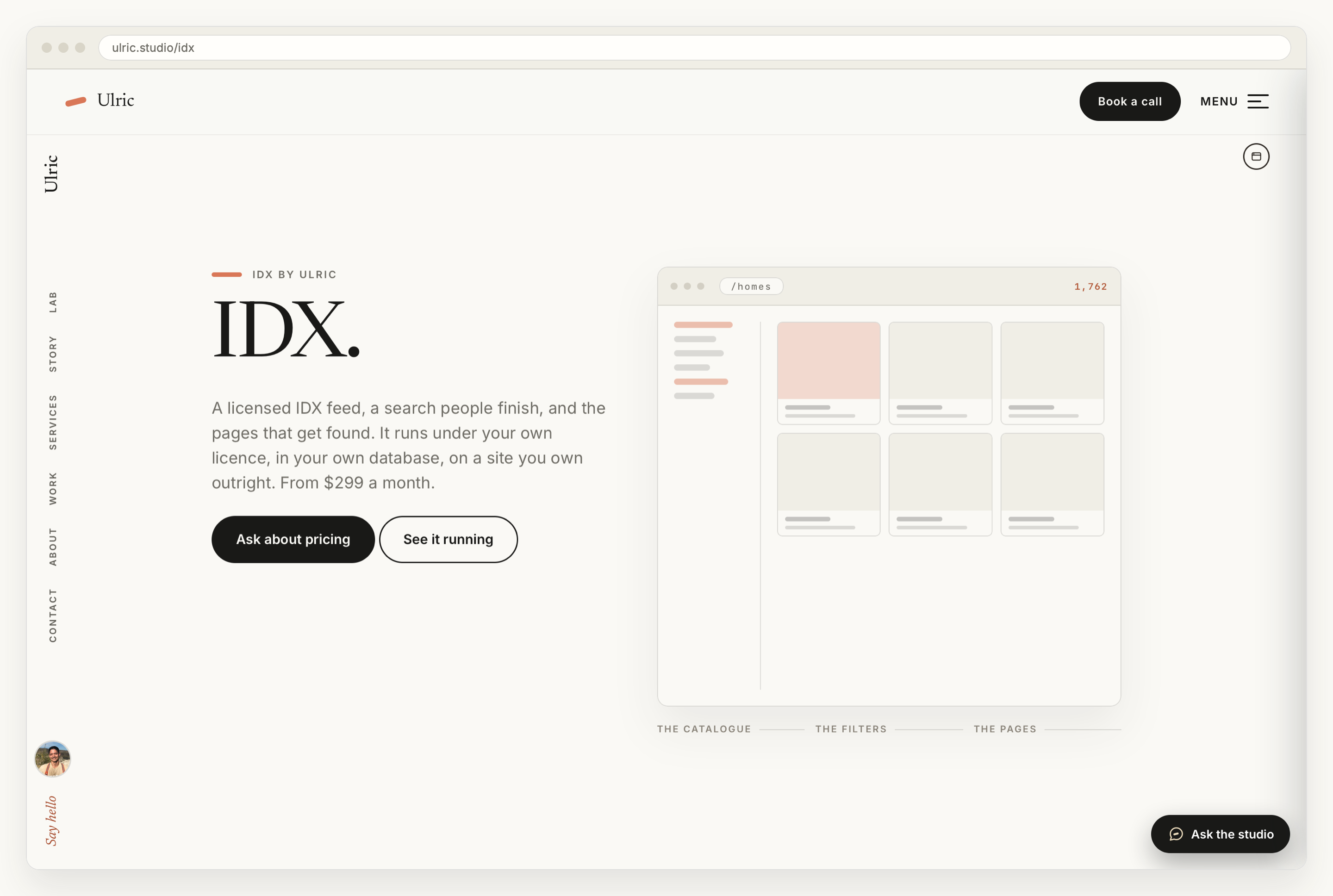 The top of the IDX by Ulric page: a large headline reading IDX., a paragraph describing a licensed IDX feed, a search people finish and the pages that get found, running under your own license in your own database, from $299 a month, and two buttons, Ask about pricing and See it running. To the right, a drawn browser window showing a grid of listing cards with a filter column.