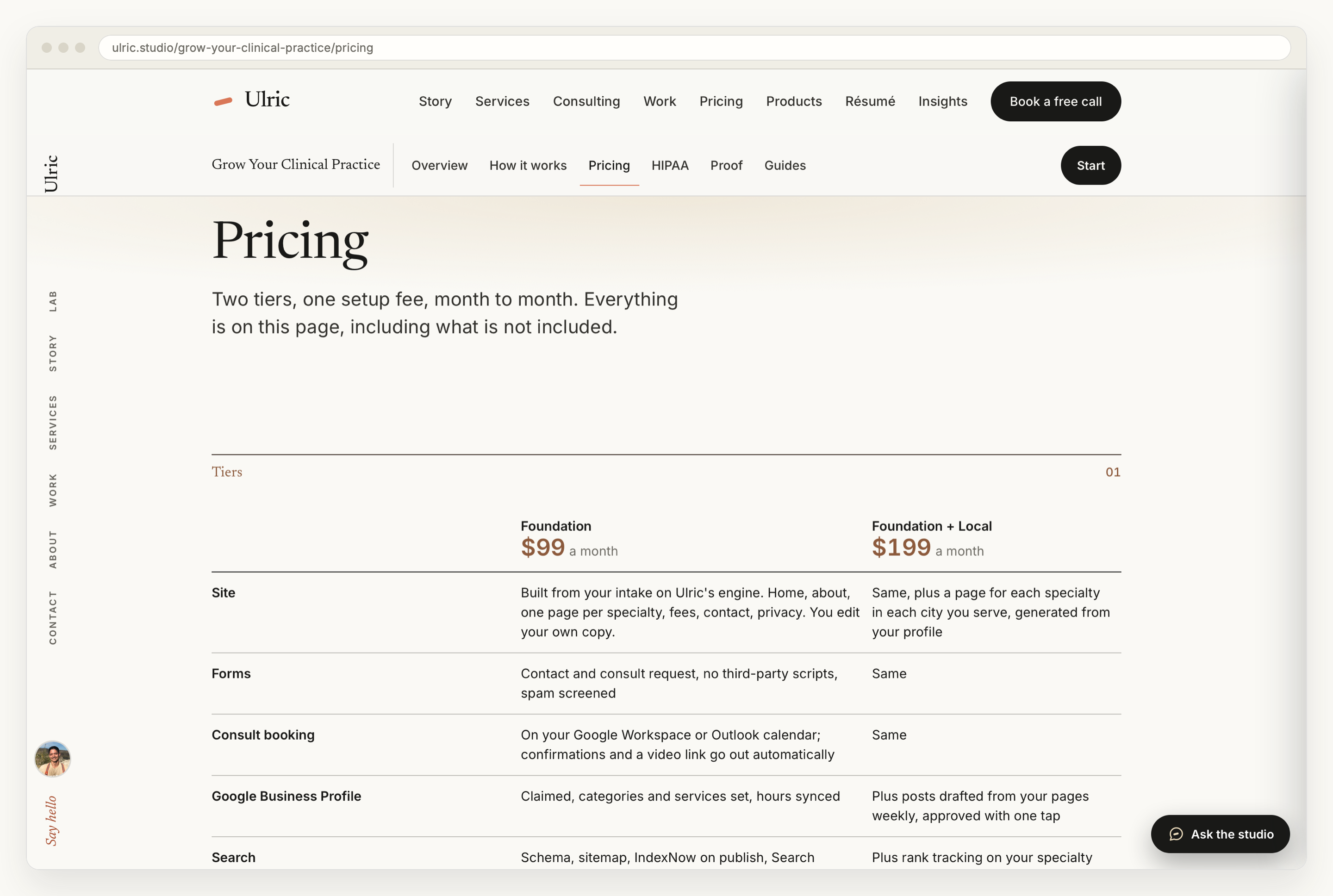 The live pricing page in a browser window: two columns headed Foundation at $99 a month and Foundation plus Local at $199 a month, with rows for site, forms, consult booking and Google Business Profile spelling out what each tier includes.