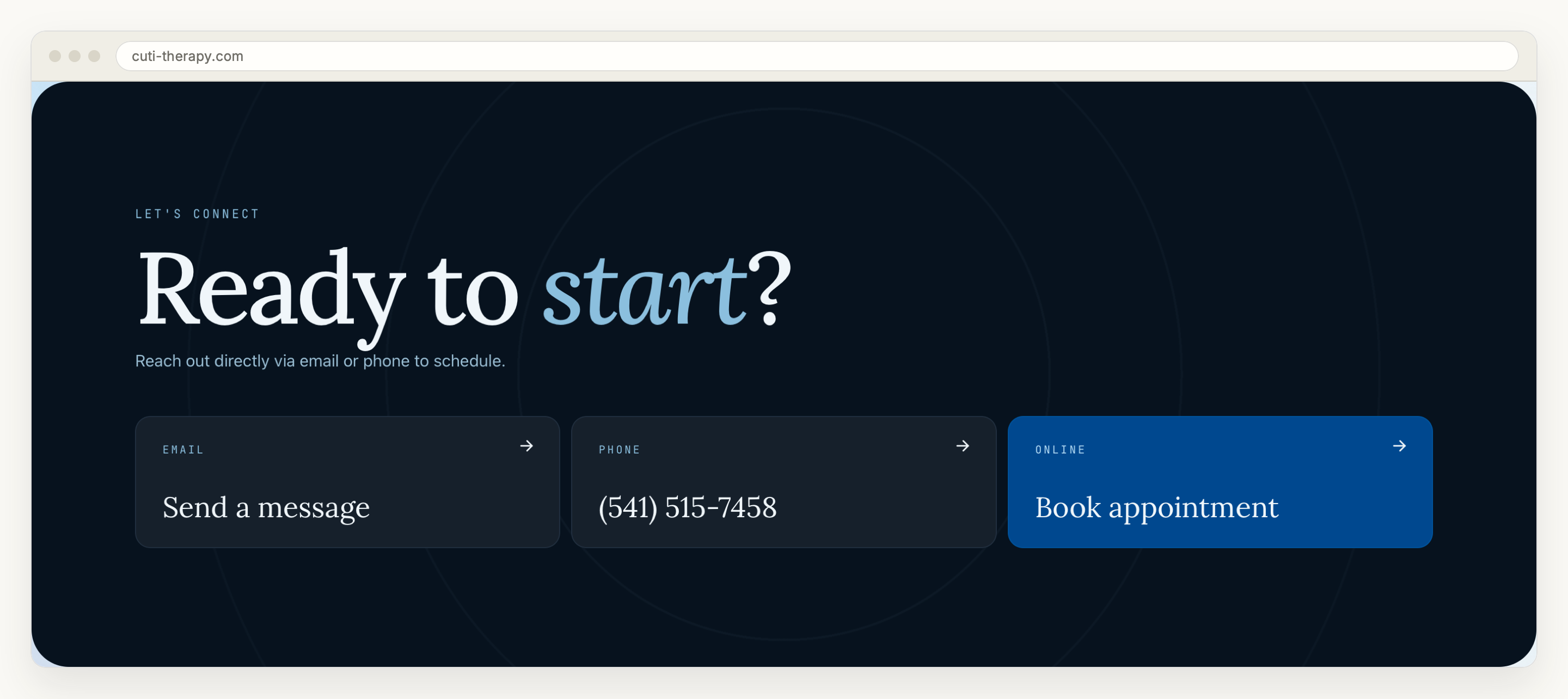 The contact section of the practice site in a browser window, headed Ready to start, with the line reach out directly via email or phone to schedule, above three cards labeled Email (send a message), Phone (with the practice number) and Online (book appointment, the only card that leads off the site). There is no form on the page.